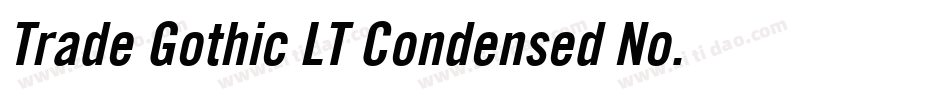 Trade Gothic LT Condensed No. 18 Oblique字体转换